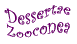 Dessertae Zooconea